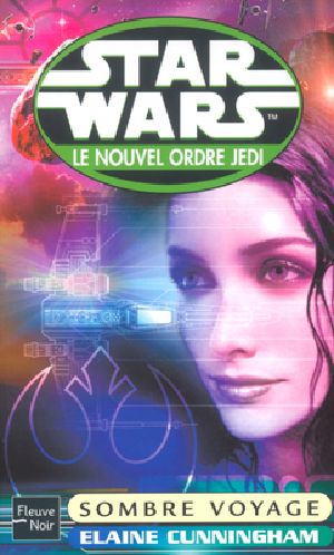 [Star Wars: The New Jedi Order 10] • Sombre Voyage (An 27)